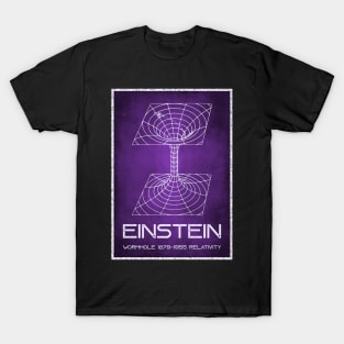 Einstein Wormhole Blackhole Theory of Relativity Poster T-Shirt